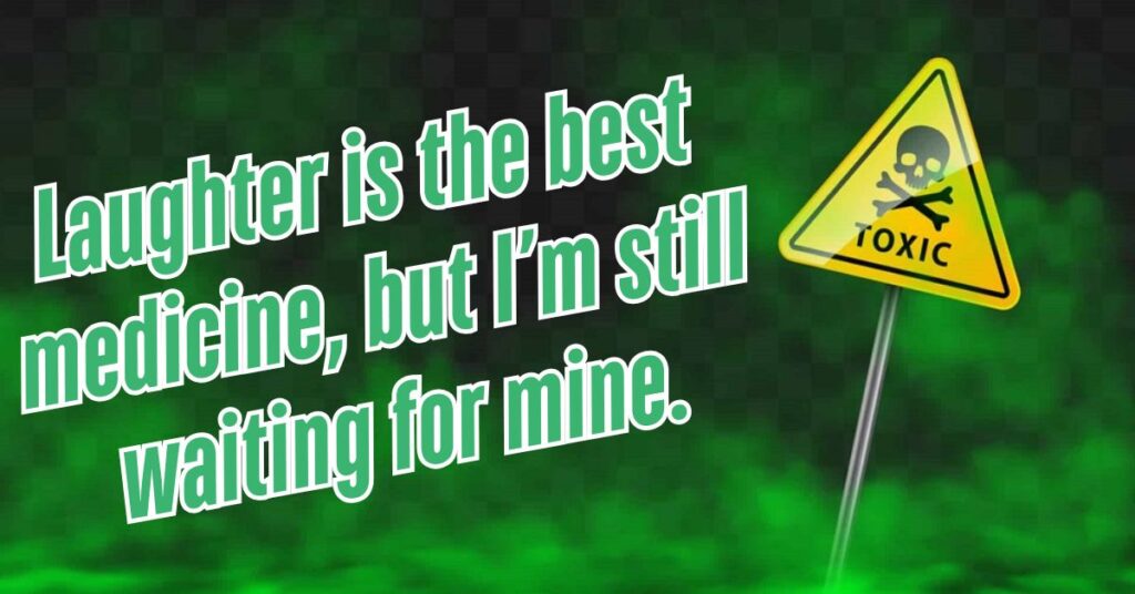 Dark Humor Toxic Instagram Captions For Guys